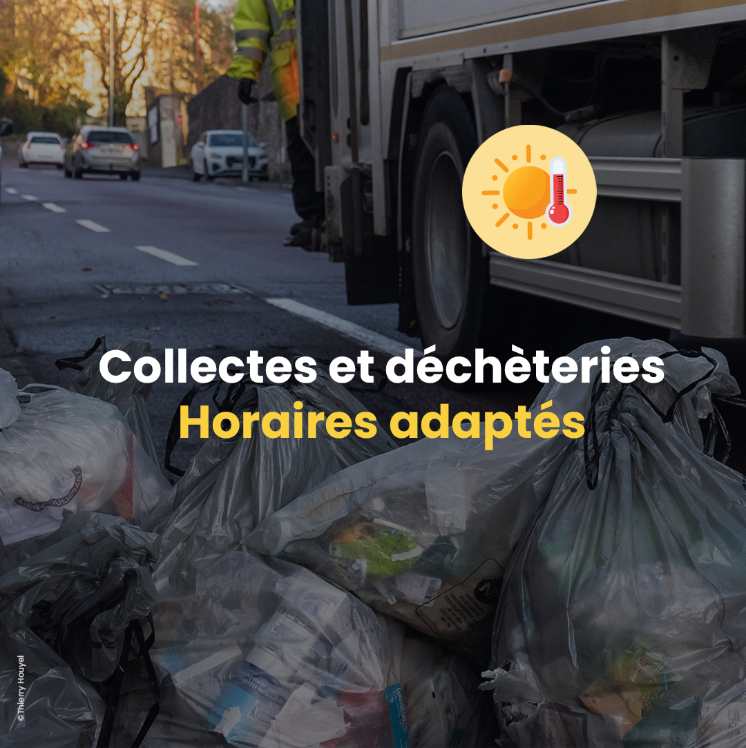 Collectes et déchèteries : horaires adaptés